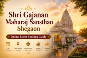 Shri Gajanan Maharaj Sansthan Shegaon Online Room Booking Guide