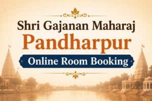 Shri Gajanan Maharaj Pandharpur Online Room Booking