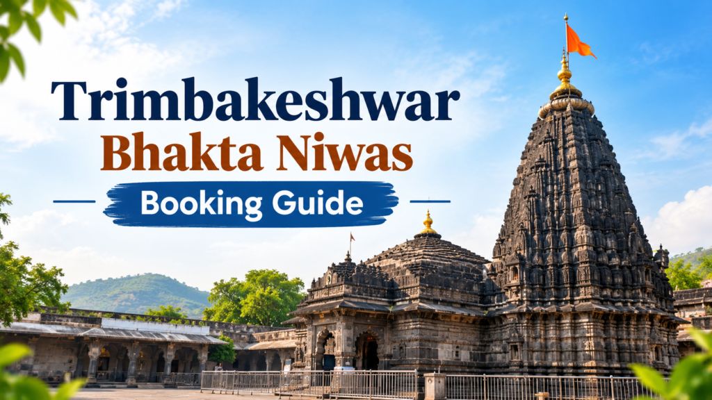 Trimbakeshwar Bhakta Niwas Booking room near Jyotirlinga temple