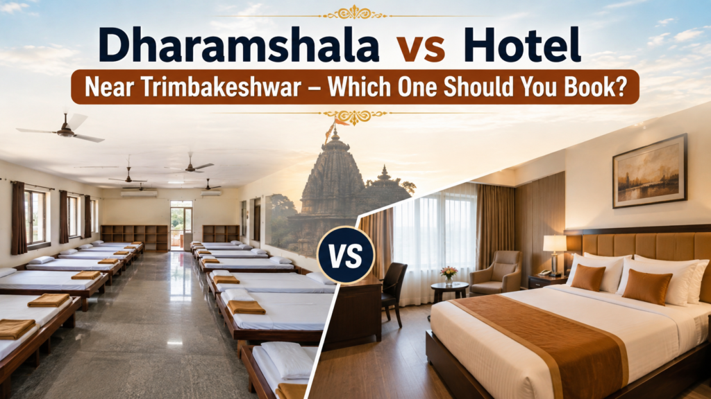 dharamshala vs hotel near Trimbakeshwar